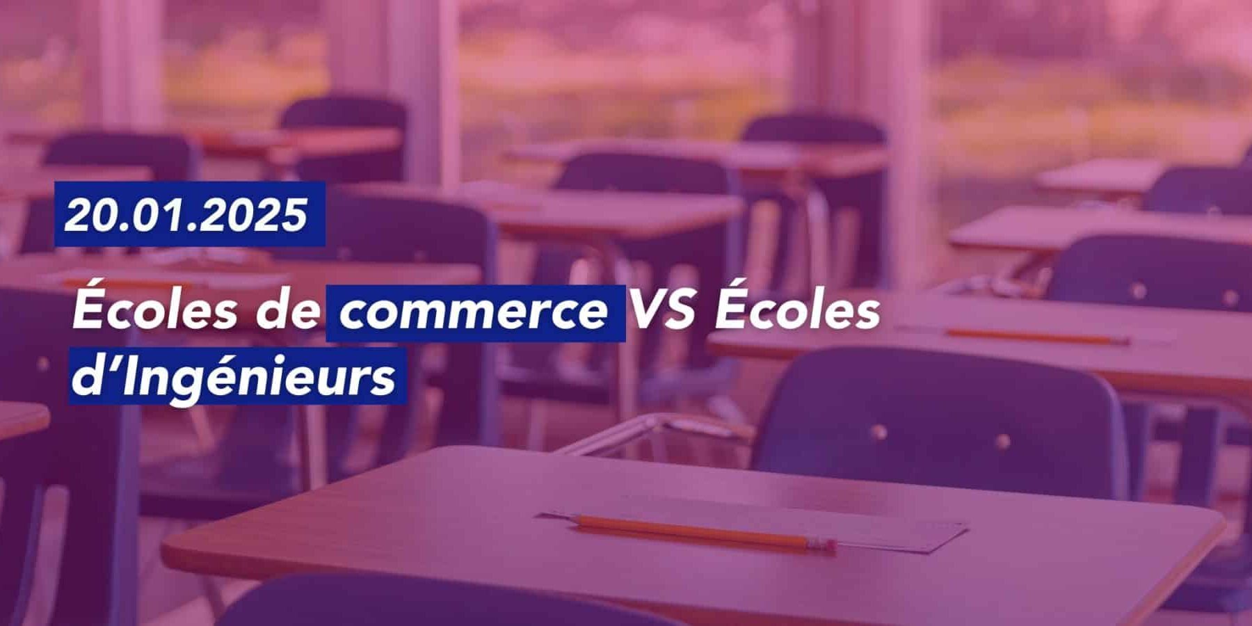 École de commerce VS École d’ingénieurs École de commerce VS École d'ingénieurs