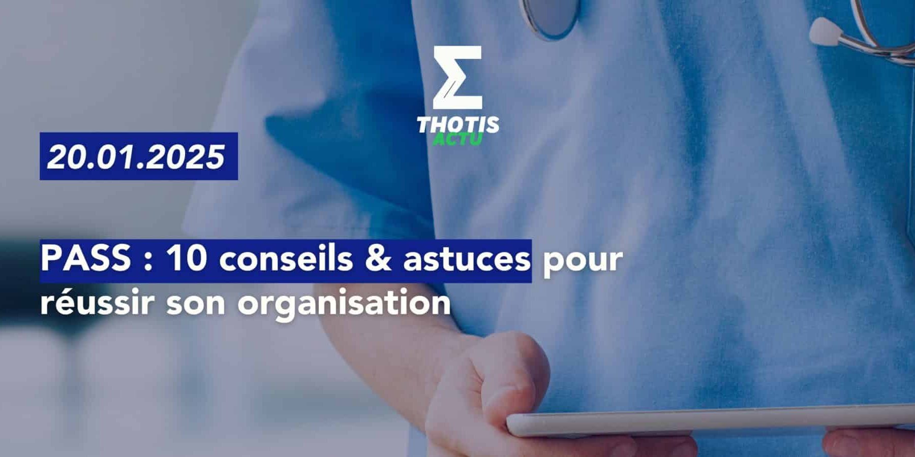 PASS : Astuces et conseils PASS : Astuces et conseils