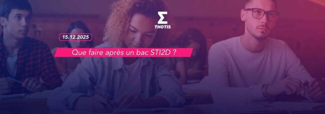 Que faire après un bac STI2D Que faire après un bac STI2D