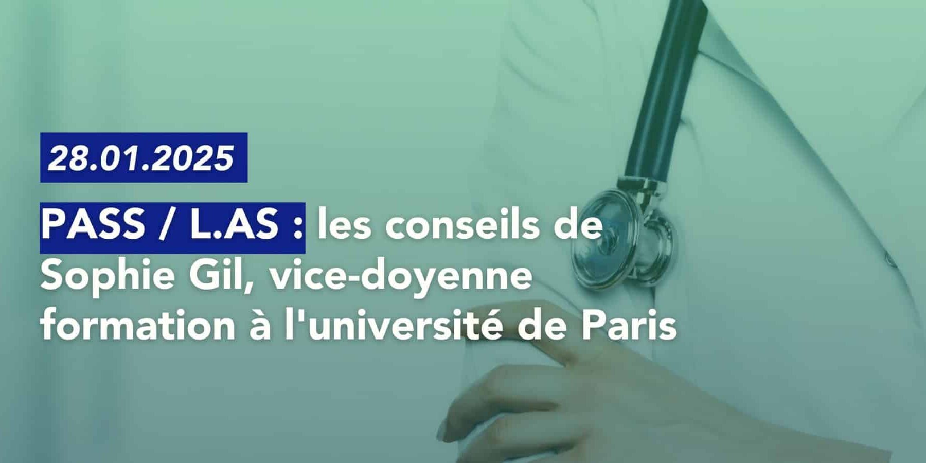PASS / L.AS : les conseils de Sophie Gil, vice-doyenne formation à l’université de Paris PASS / L.AS : les conseils de Sophie Gil, vice-doyenne formation à l'université de Paris