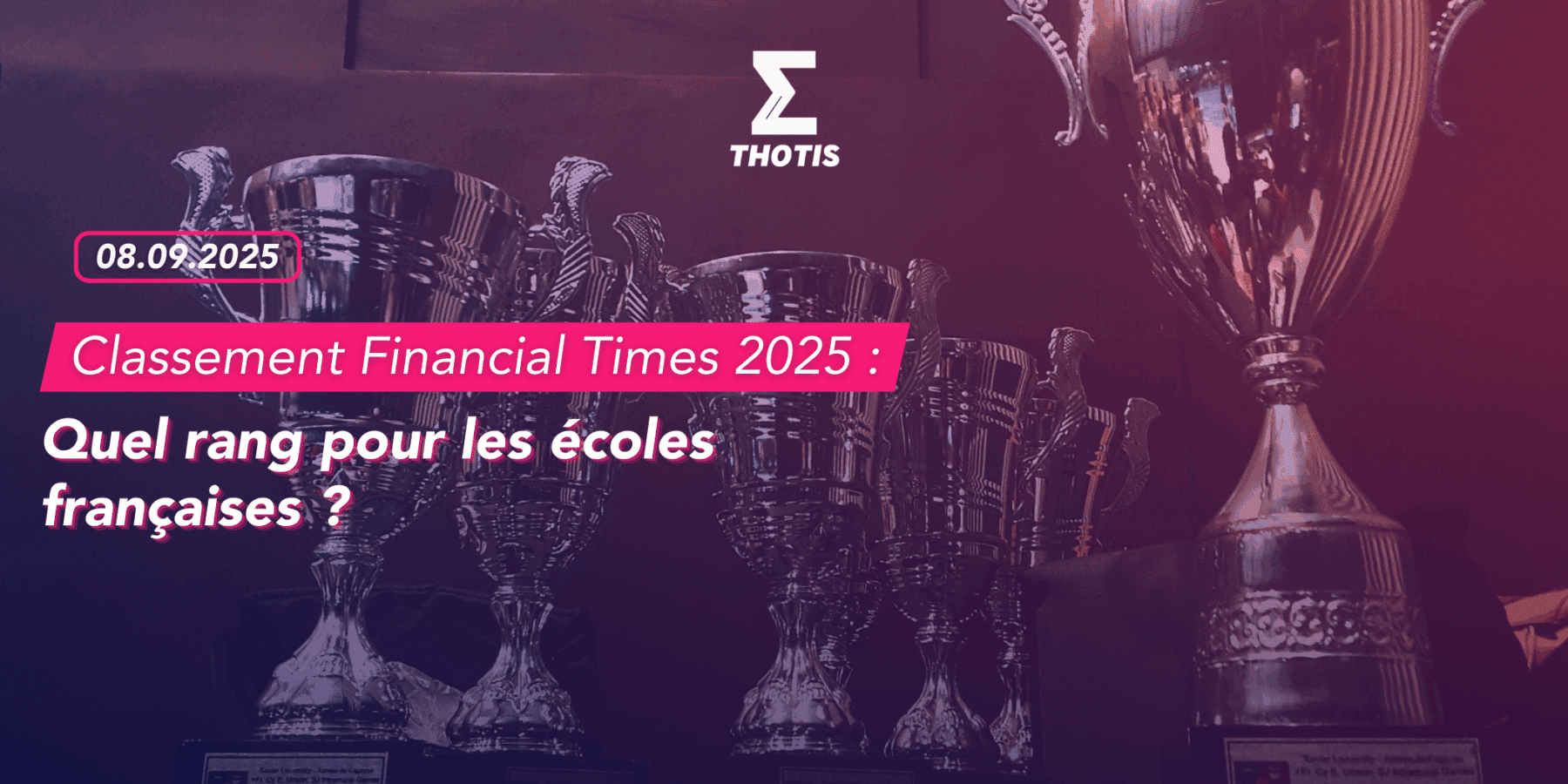 Classement Financial Times 2025 : quel rang pour les écoles françaises ? Classement Financial Times 2025 : quel rang pour les écoles françaises ?