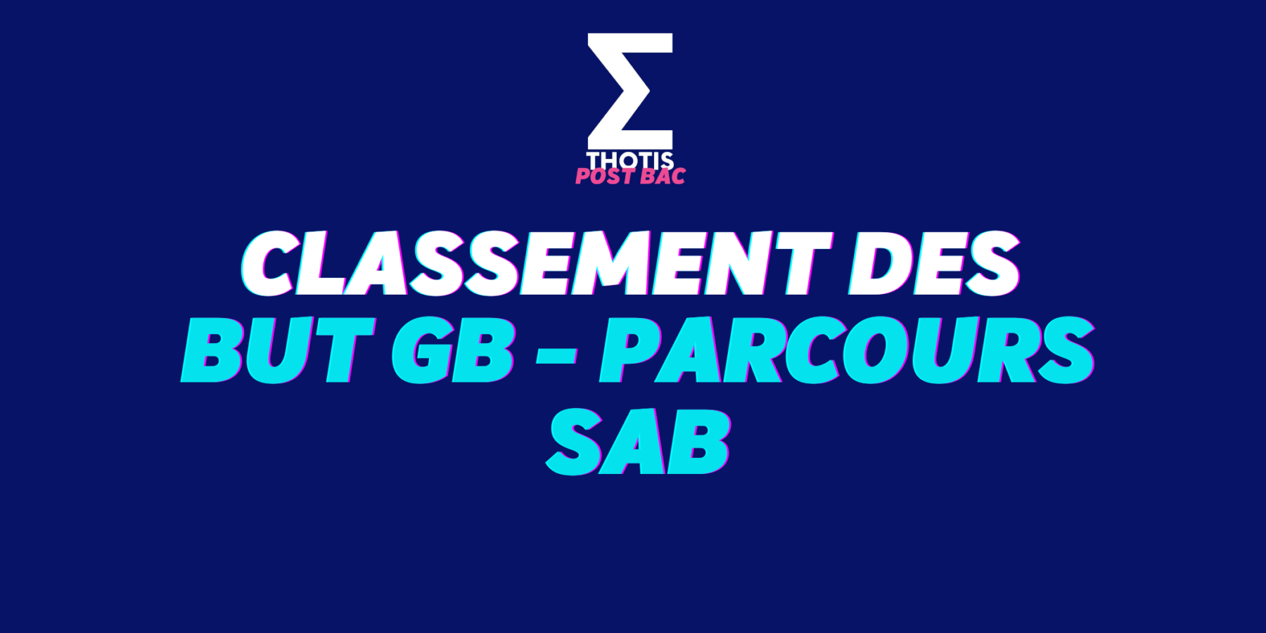 CLASSEMENT des BUT GB PARCOURS SAB CLASSEMENT des BUT GB PARCOURS SAB