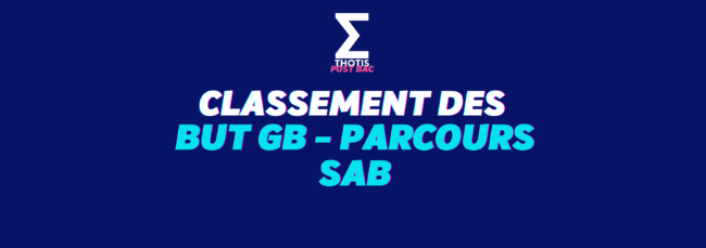 CLASSEMENT des BUT GB PARCOURS SAB