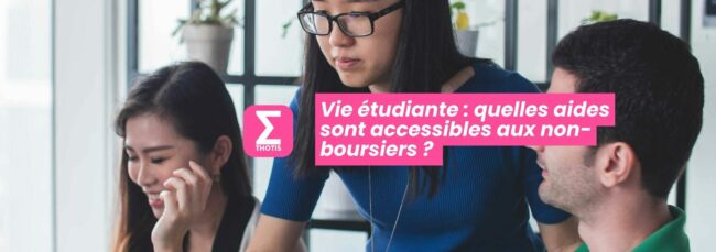 Vie étudiante les aides accessibles aux non boursiers