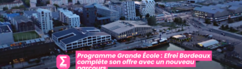 Programme Grande École Efrei Bordeaux complète son offre avec un nouveau parcours
