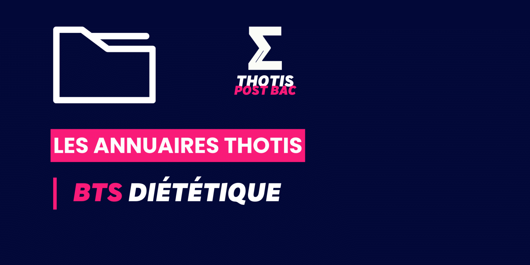 BTS_ DIÉTÉTIQUE_Annuaire_Thotis BTS_ DIÉTÉTIQUE_Annuaire_Thotis