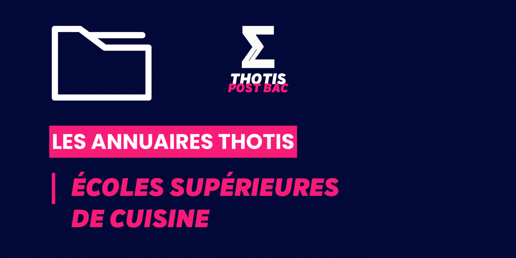Écoles supérieures de cuisine_Annuaire_Thotis Écoles supérieures de cuisine_Annuaire_Thotis