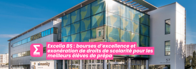 Excelia Business School les meilleurs élèves de prépa recevront des bourses d’excellence académique et l’exonération de droits de scolarité pour l’année à l’international