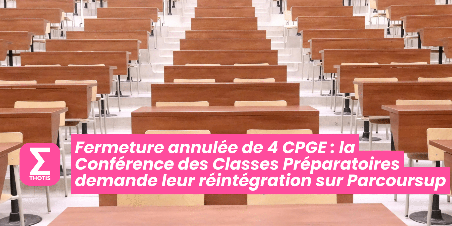 Fermeture annulée de 4 CPGE la Conférence des Classes Préparatoires demande leur réintégration sur Parcoursup