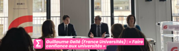 Guillaume Gellé (France Universités) « Faire confiance aux universités »