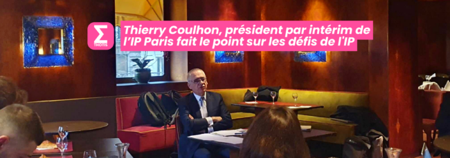 Thierry Coulhon, président par intérim de l’IP Paris fait le point sur les défis de l'IP