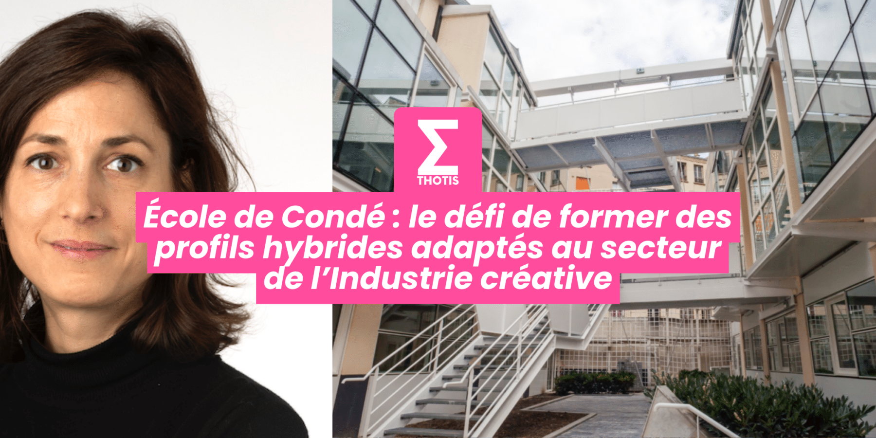 École de Condé le défi de former des profils hybrides adaptés au secteur de l’Industrie créative École de Condé le défi de former des profils hybrides adaptés au secteur de l’Industrie créative