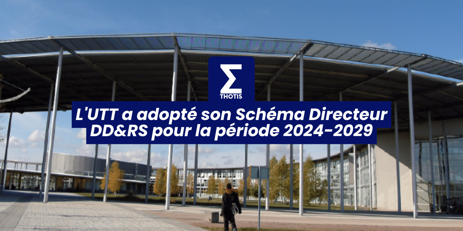 L'UTT a adopté son Schéma Directeur DD&RS pour la période 2024 2029