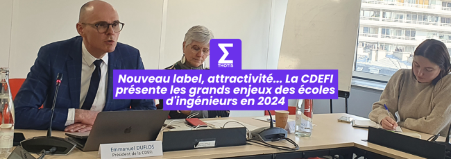 Nouveau label, attractivité internationale... La CDEFI présente les grands enjeux des écoles d'ingénieurs en 2024