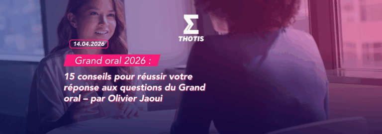 Grand oral 2026 – 15 questions pour réussir votre réponse aux questions Grand oral 2026 15 questions pour réussir votre réponse aux questions