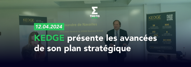 KEDGE présente les avancées de son plan stratégique