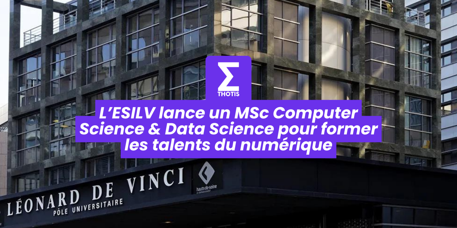 L’ESILV lance un MSc Computer Science & Data Science pour former les talents du numérique