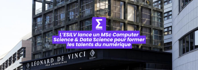 L’ESILV lance un MSc Computer Science & Data Science pour former les talents du numérique