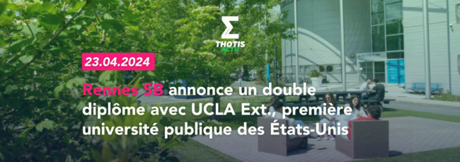 RENNES SB annonce un double diplôme avec UCLA Ext.
