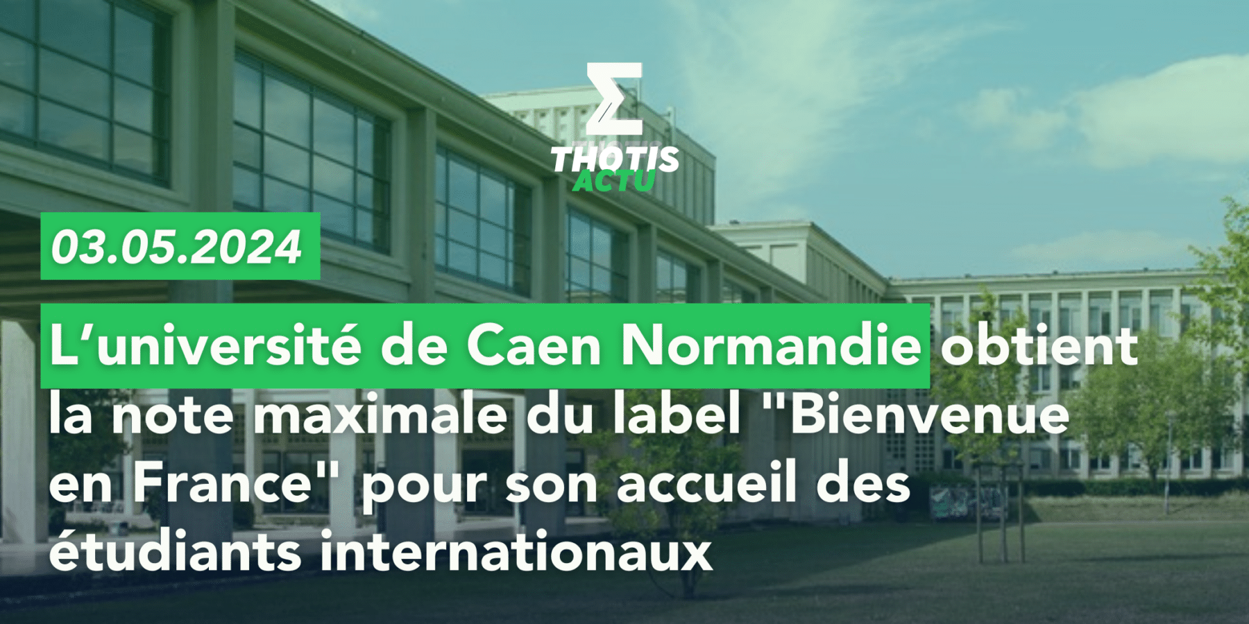 Caen Normandie université label Bienvenue en France