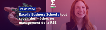Les métiers en management de la RSE avec Excelia Business School 2 