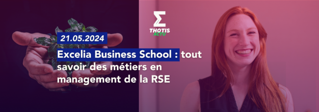 Les métiers en management de la RSE avec Excelia Business School 2 