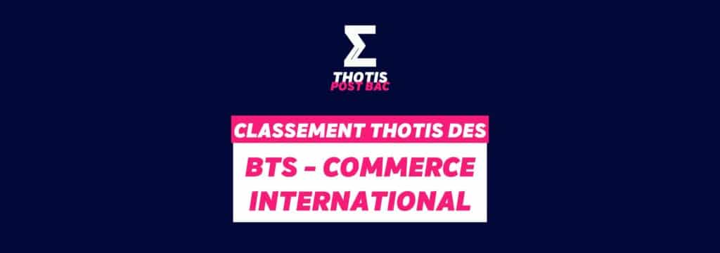 Classement Thotis - BTS Commerce International