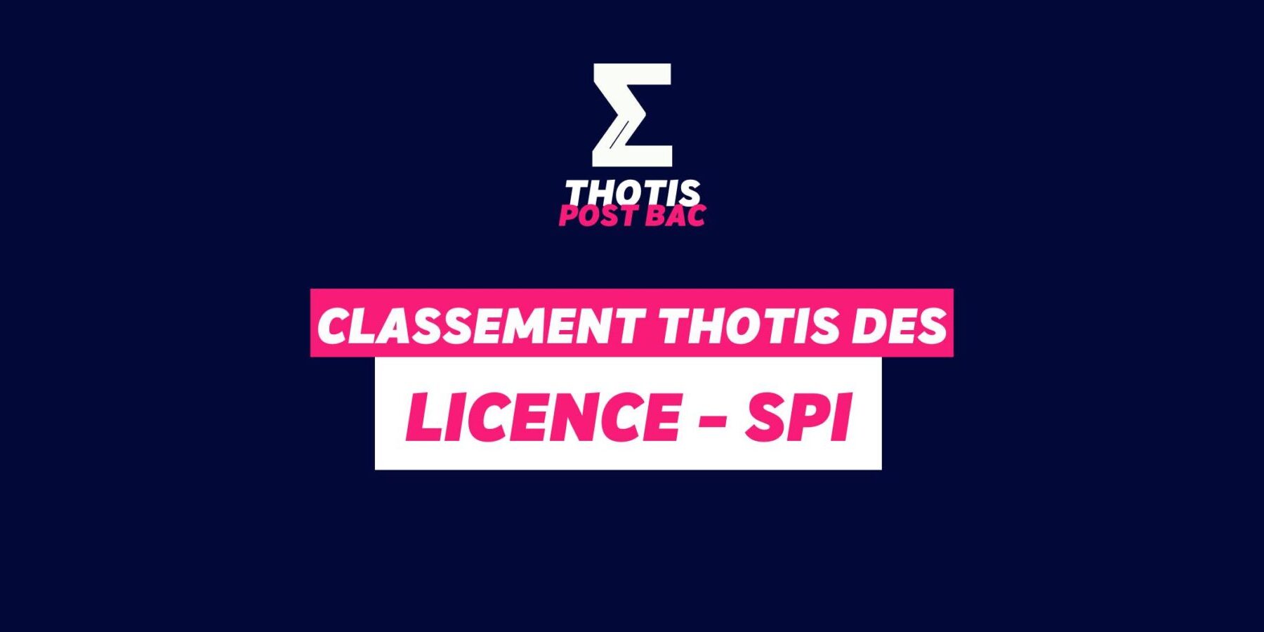 Classement Thotis – Licences Sciences pour l’Ingénieur Classement Thotis - Licences SPI