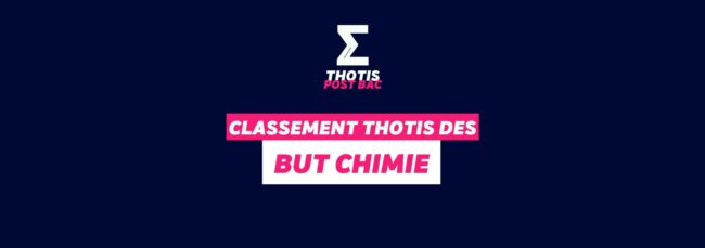 Classement Thotis des BUT Chimie Classement Thotis des BUT Chimie
