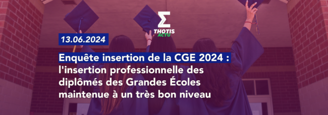 ENQUETE INSERTION24 CONFERENCE DES GRANDES ECOLES