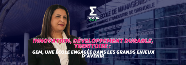 GEM, une école engagée dans les grands enjeux d’avenir