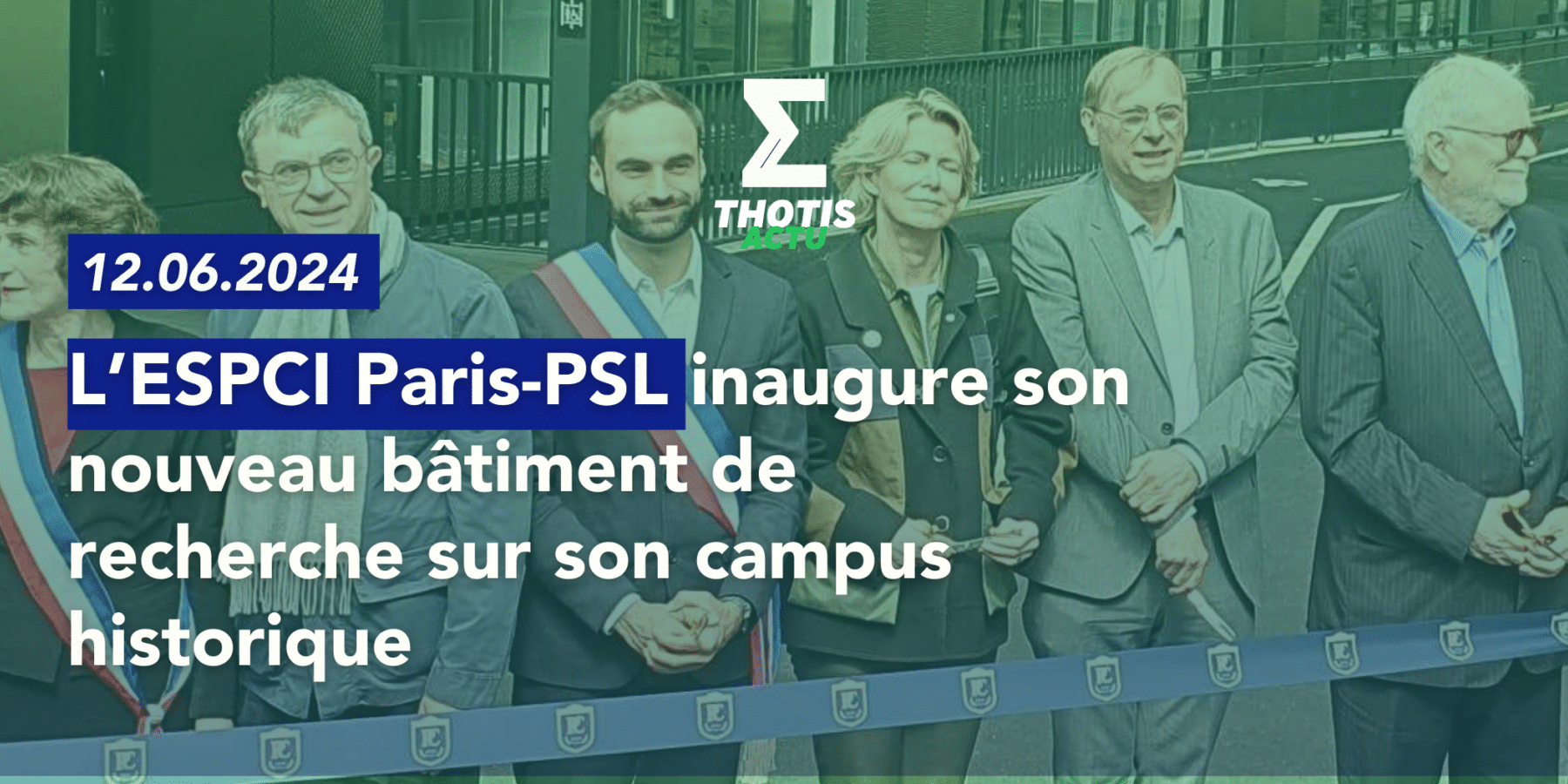 L’ESPCI Paris PSL inaugure son nouveau bâtiment de recherche sur son campus historique, en plein coeur du 5e arrondissement