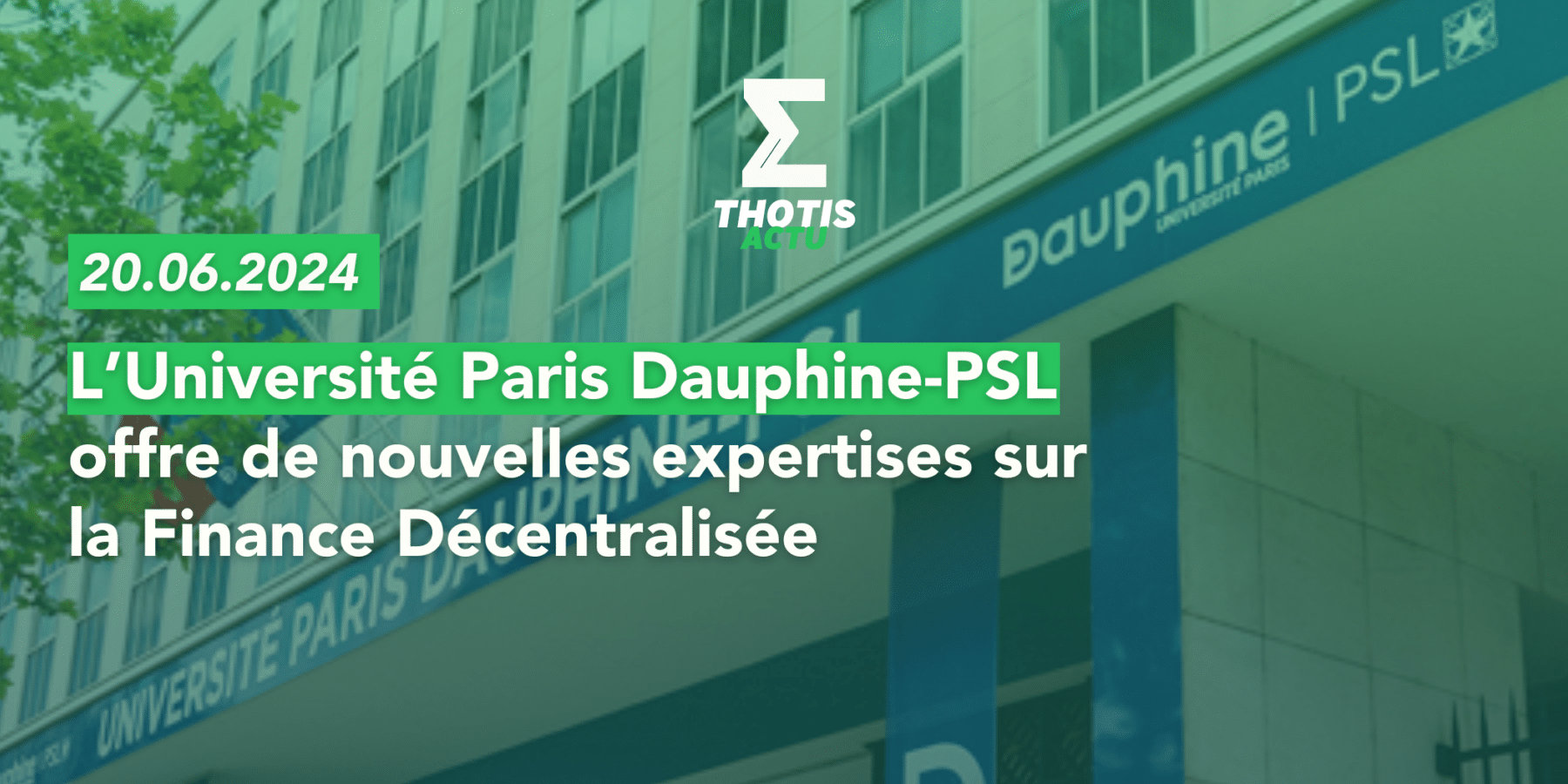 L’Université Paris Dauphine-PSL offre de nouvelles expertises sur la Finance Décentralisée L’Université Paris Dauphine PSL offre de nouvelles expertises sur la Finance Décentralisée