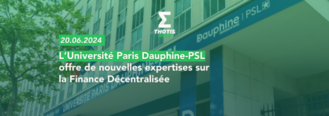 L’Université Paris Dauphine PSL offre de nouvelles expertises sur la Finance Décentralisée