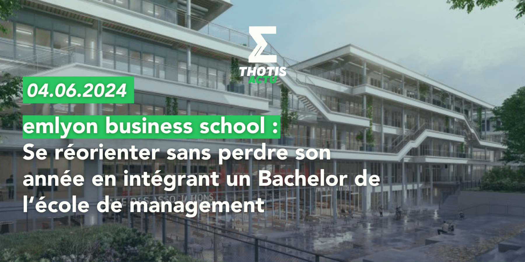 Se réorienter sans perdre son année en intégrant un Bachelor d’emlyon business school Se réorienter sans perdre son année en intégrant un Bachelor d’emlyon business school