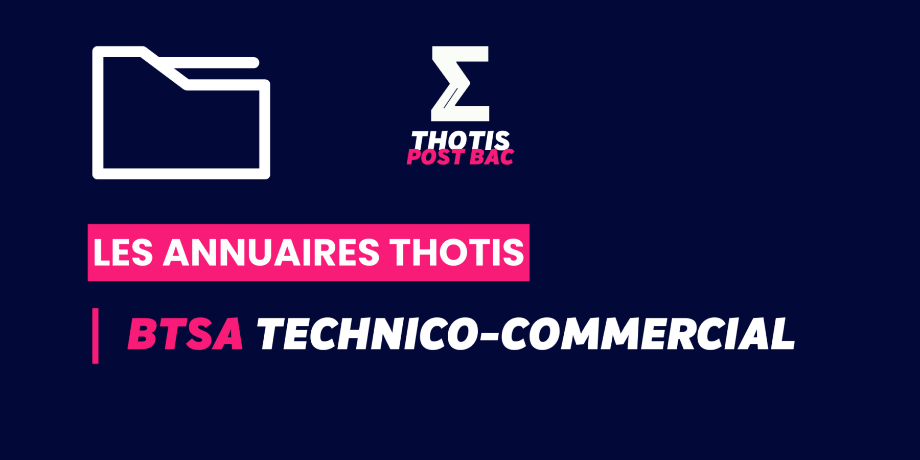 Annuaire Thotis – BTSA Technico-commercial Annuaire Thotis - BTSA Technico-commercial
