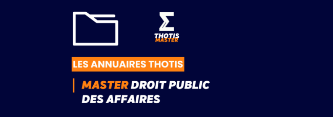 MASTER_Droit_ public des affaires_Annuaire_Thotis MASTER_Droit_ public des affaires_Annuaire_Thotis