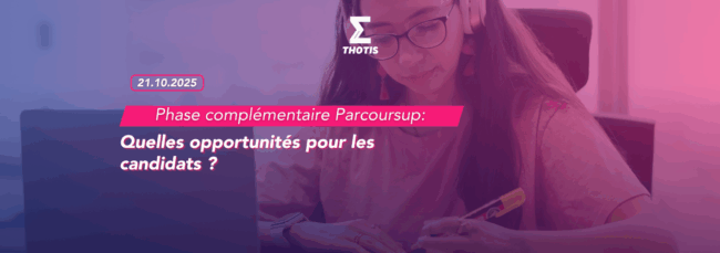 Phase complémentaire Parcoursup opportunités candidats