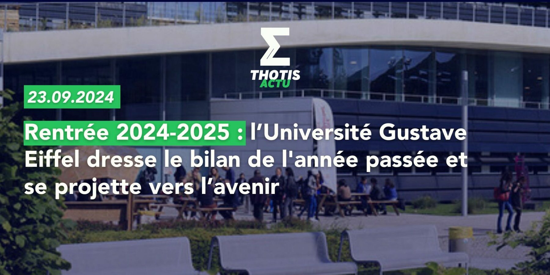 Rentrée 2024-2025 l’Université Gustave Eiffel dresse le bilan de l’année passée et se projette vers l’avenir Rentrée 2024 2025 l’Université Gustave Eiffel dresse le bilan de l'année passée et se projette vers l’avenir