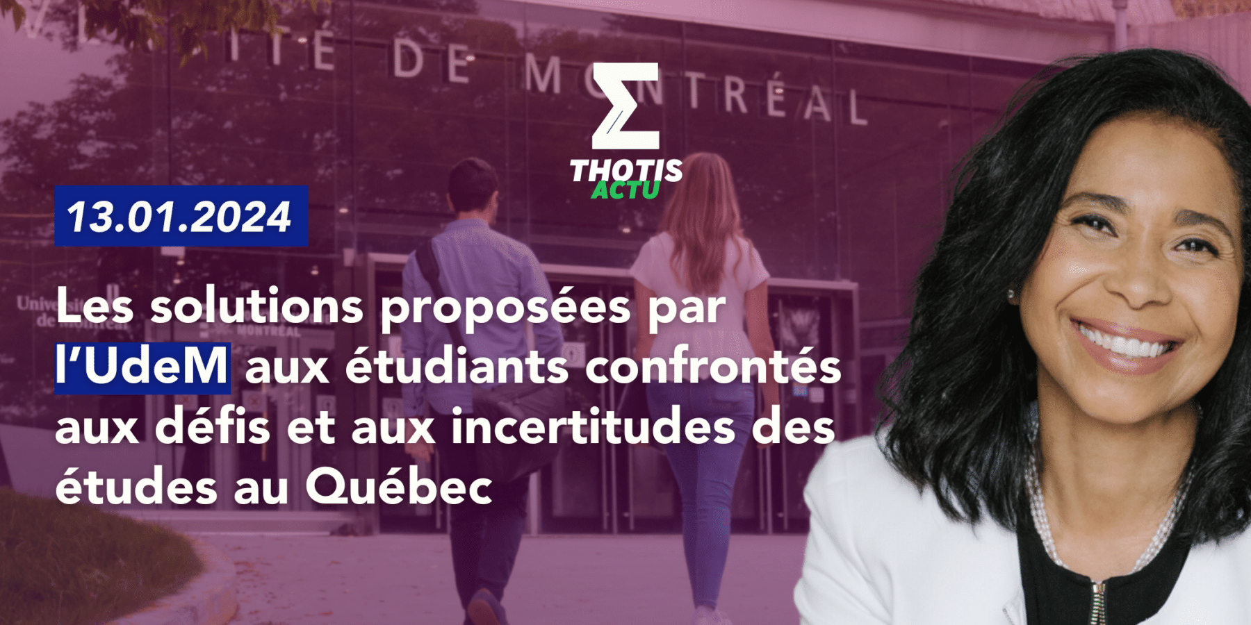 UdeM – Les défis et les incertitudes des études au Québec -2 UdeM Les défis et les incertitudes des études au Québec 2
