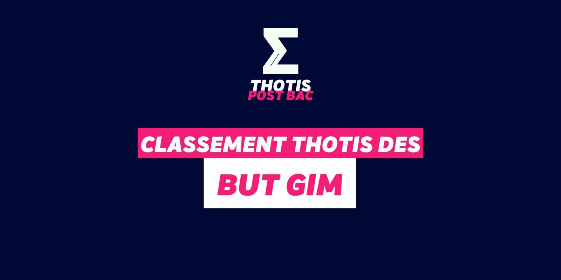 Classement THOTIS des BUT GIM Classement THOTIS des BUT GIM