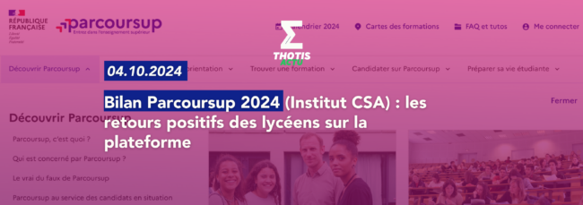 Bilan Parcoursup 2024 (Institut CSA) les retours positifs des lycéens sur la plateforme