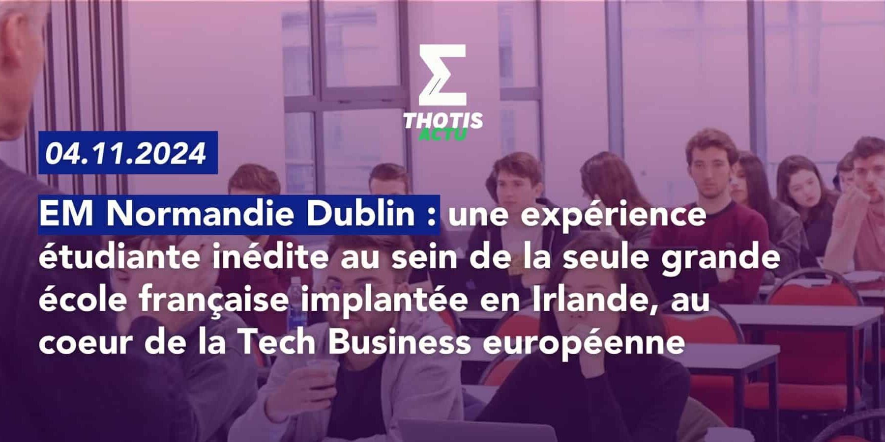 EM NORMANDIE – EXP ÉTUDIANTE DUBLIN EM NORMANDIE EXP ÉTUDIANTE DUBLIN