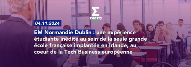 EM NORMANDIE EXP ÉTUDIANTE DUBLIN