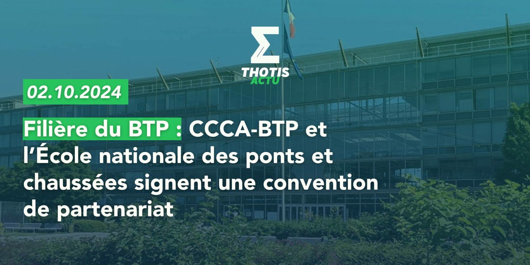 Filière du BTP CCCA BTP et l’École nationale des ponts et chaussées signent une convention de partenariatV2Ynov Campus se dote d’un Conseil scientifique et s’inscrit dans le futur de la formation