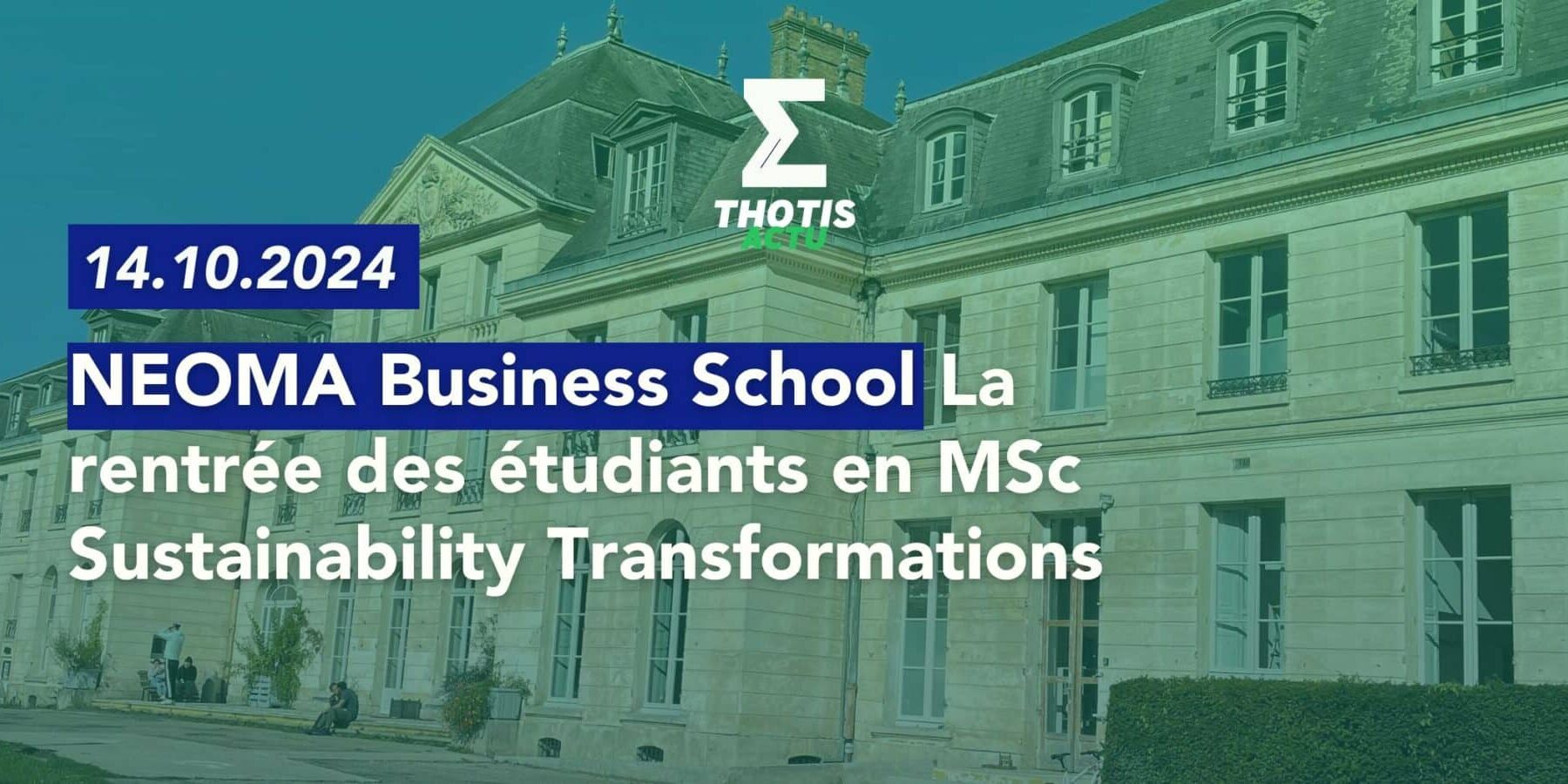 NEOMA adapte son Programme Grande École aux bouleversements du monde NEOMA adapte son Programme Grande École aux bouleversements du monde