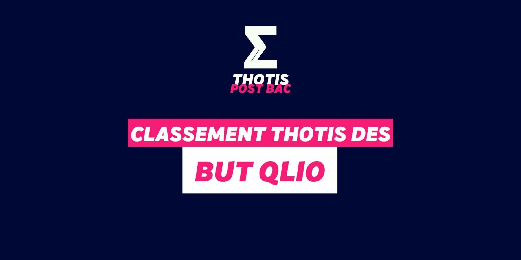 Classement Thotis des BUT QLIO Classement Thotis des BUT QLIO