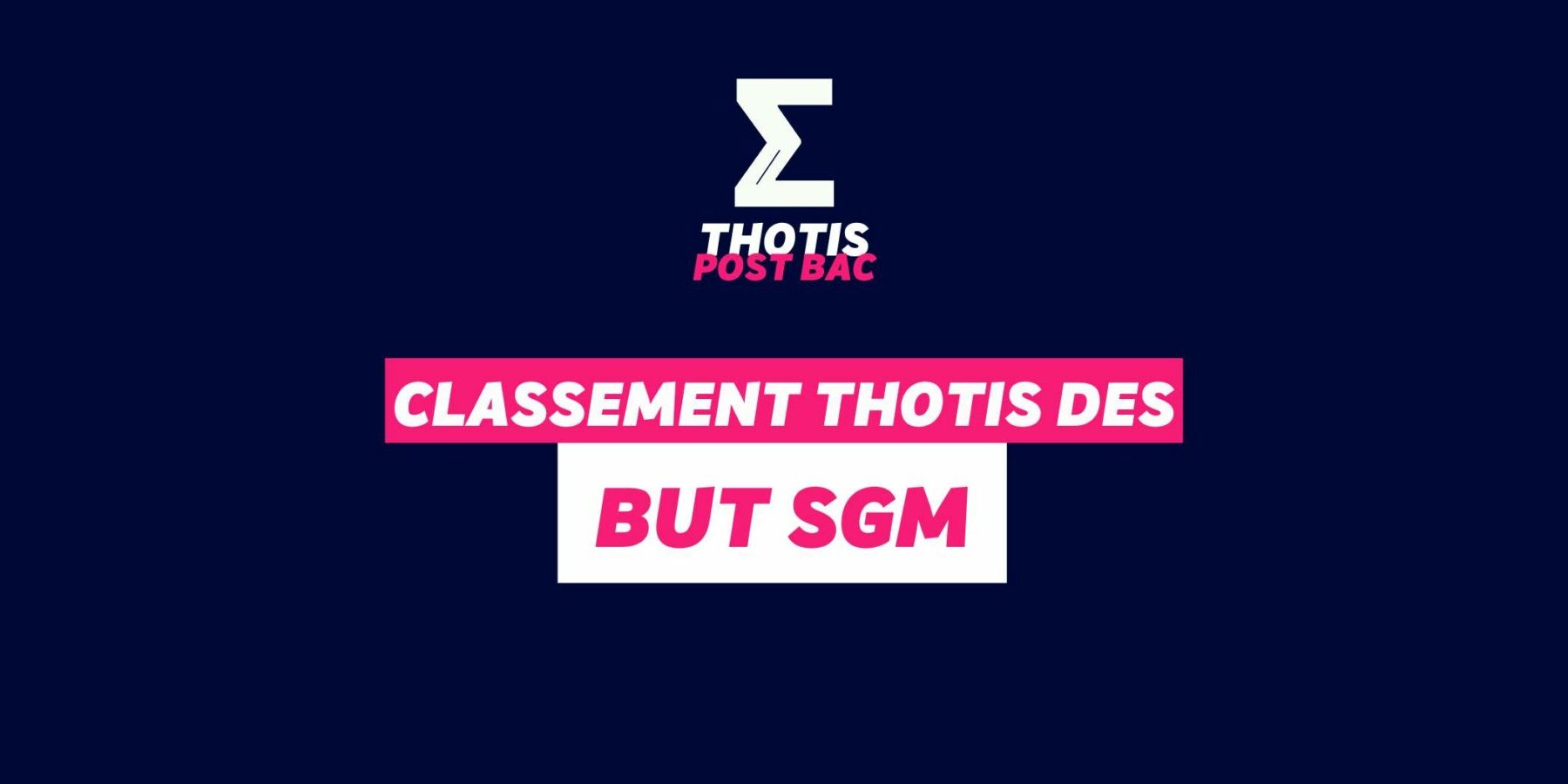 Classement Thotis des BUT SGM Classement Thotis des BUT SGM