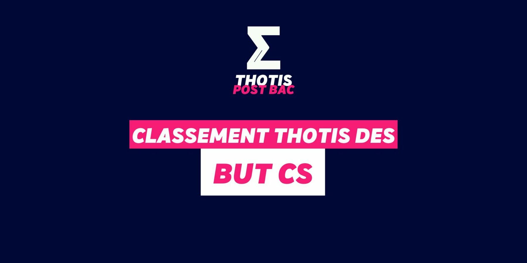 Classement Thotis des BUT CS Classement Thotis des BUT CS