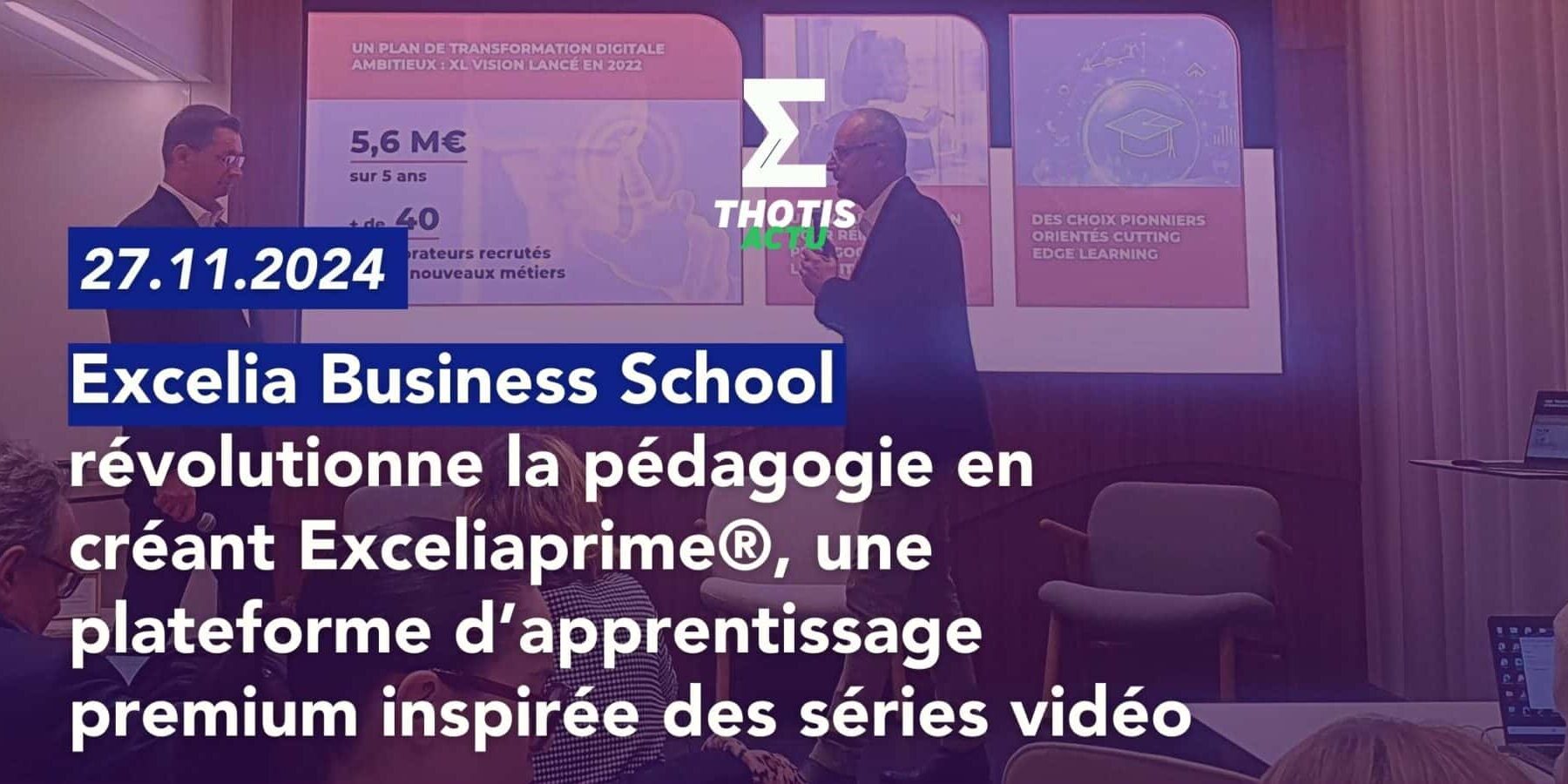 Exceliaprime®, une plateforme d’apprentissage premium inspirée des séries vidéo Exceliaprime®, une plateforme d’apprentissage premium inspirée des séries vidéo